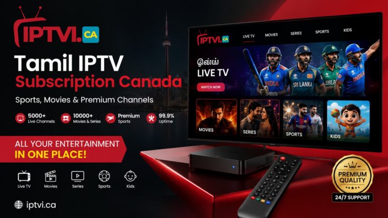 Tamil IPTV Subscription Canada | Sports, Movies & Premium Channels