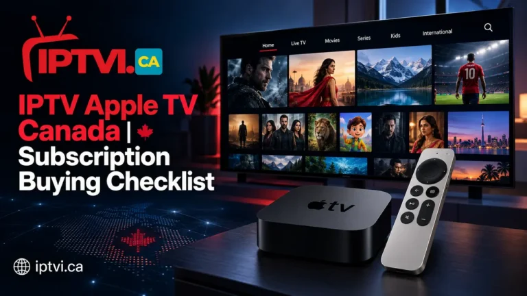 IPTV Apple TV Canada | Subscription Buying Checklist