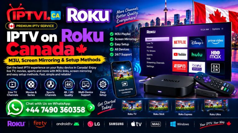 IPTV on Roku Canada – M3U, Screen Mirroring & Setup Methods